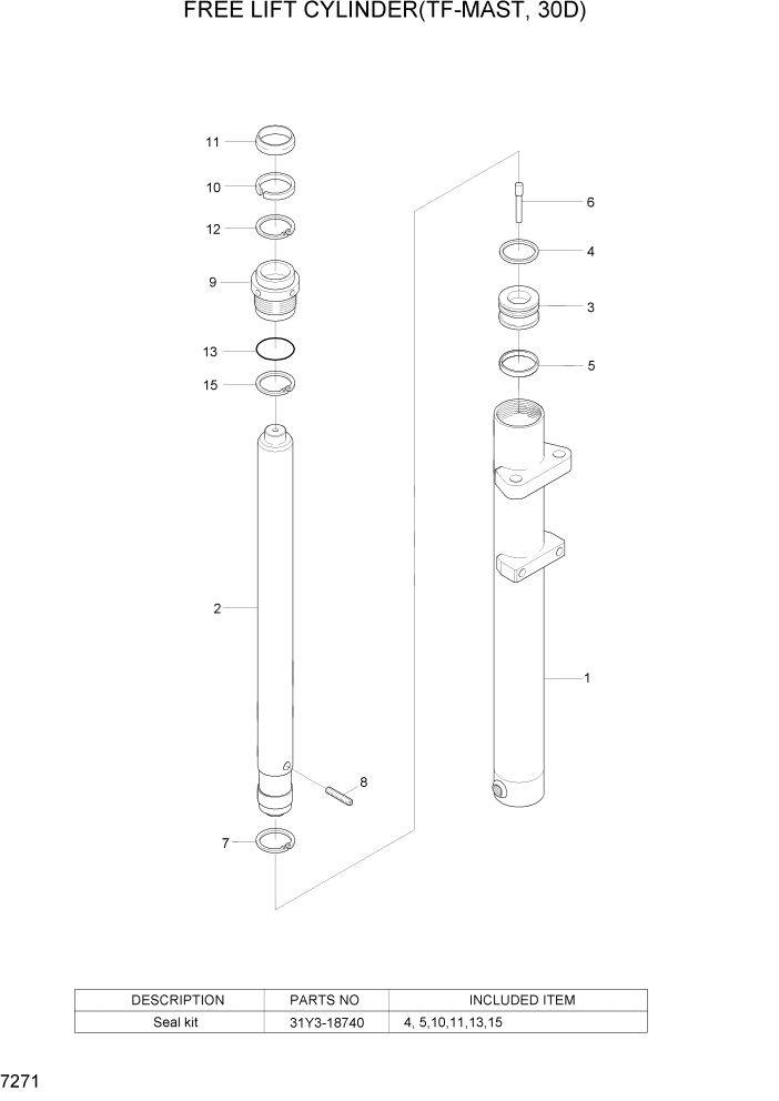 Схема запчастей Hyundai 20/25/30/33D-7 - PAGE 7271 FREE LIFT CYLINDER(TF-MAST,30D РАБОЧЕЕ ОБОРУДОВАНИЕ