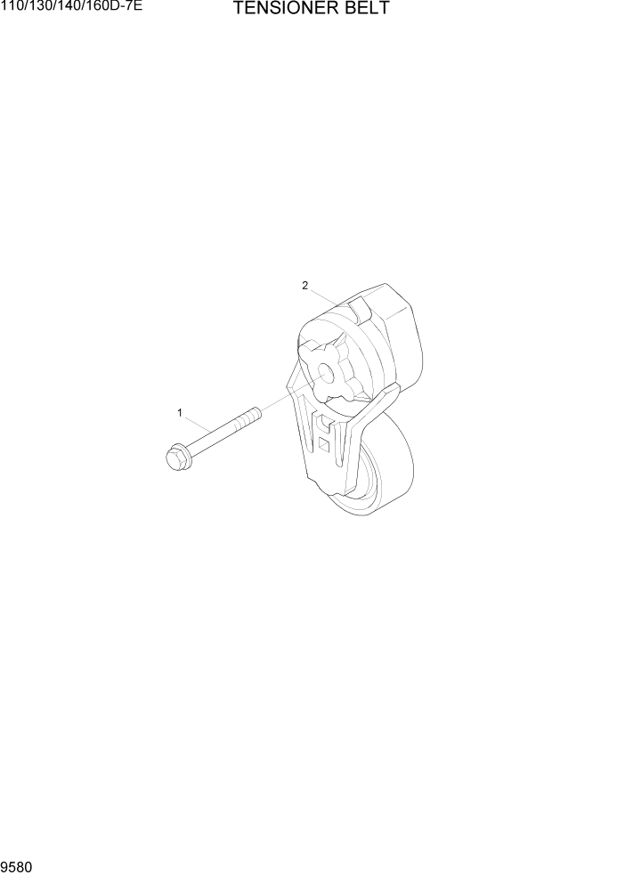 Схема запчастей Hyundai 110/130/140/160D-7E - PAGE 9580 TENSIONER BELT ДВИГАТЕЛЬ БАЗА