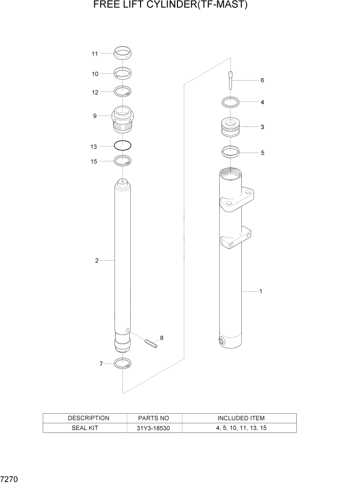 Схема запчастей Hyundai 20/25/30BH-7 - PAGE 7270 FREE LIFT CYLINDER(TF-MAST) РАБОЧЕЕ ОБОРУДОВАНИЕ