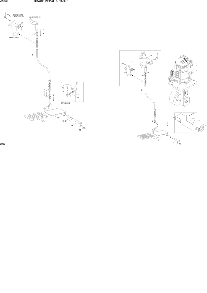 Схема запчастей Hyundai 20/25BR - PAGE 5030 BRAKE PEDAL & CABLE СИСТЕМА УПРАВЛЕНИЯ