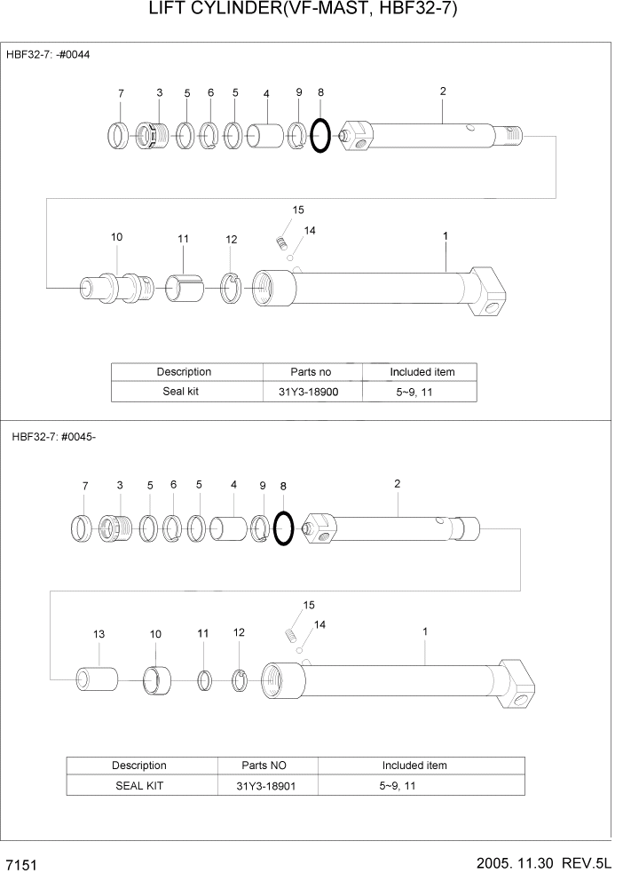 Схема запчастей Hyundai HBF20/HBF25/HBF30/HBF32/HBF20-7 - PAGE 7151 LIFT CYLINDER(VF-MAST,HBF32-7) РАБОЧЕЕ ОБОРУДОВАНИЕ